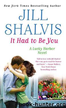 It Had to Be You (Lucky Harbor) by Jill Shalvis