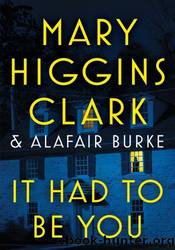 It Had to Be You by Mary Higgins Clark