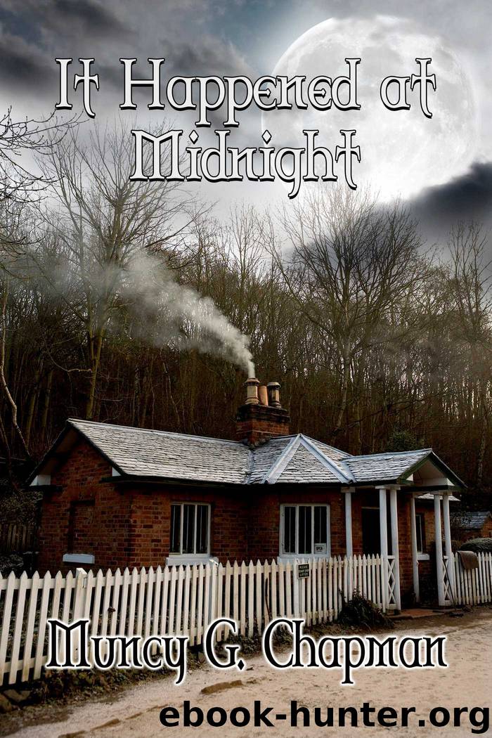 It Happened At Midnight by Muncy Chapman