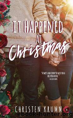 It Happened at Christmas by Christen Krumm