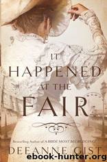 It Happened at the Fair by Deeanne Gist