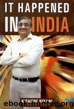 It Happened in India by Kishore Biyani & Dipayan Baishya