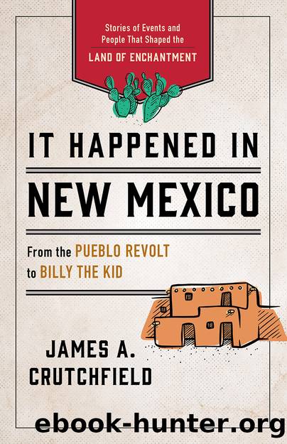 It Happened in New Mexico by James A. Crutchfield
