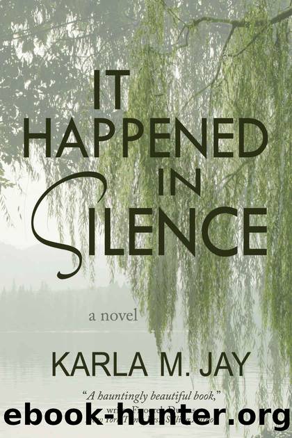 It Happened in Silence by Jay Karla M