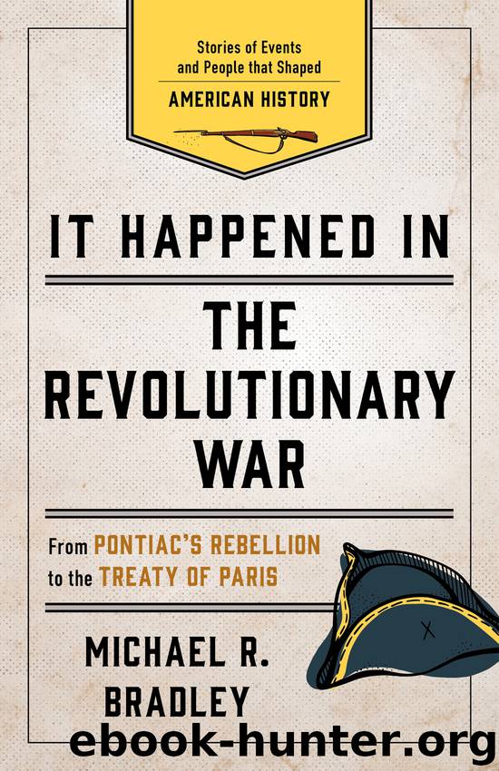 It Happened in the Revolutionary War by Michael R. Bradley