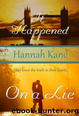 It Happened on a Lie by Hannah Kane