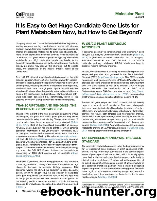 It Is Easy to Get Huge Candidate Gene Lists for Plant Metabolism Now, but How to Get Beyond? by Alain Goossens
