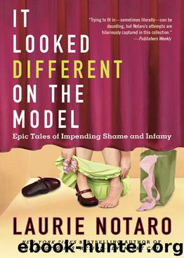 It Looked Different on the Model by Laurie Notaro