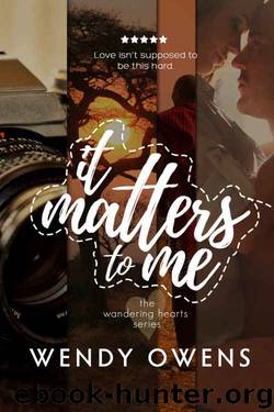 It Matters To Me (The Wandering Hearts #2) by Wendy Owens
