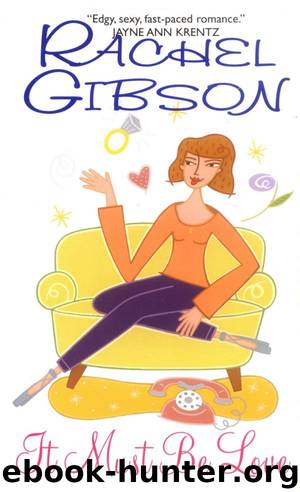 It Must Be Love by Rachel Gibson
