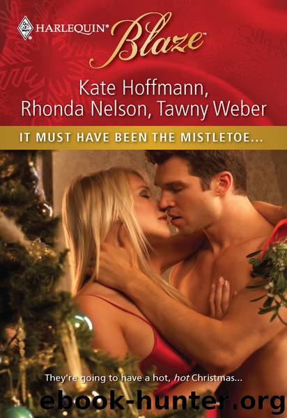 It Must Have Been the Mistletoe... by Kate Hoffmann