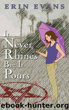 It Never Rhines but It Pours by Erin Evans