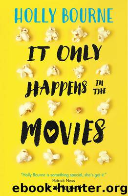 It Only Happens in the Movies by Holly Bourne