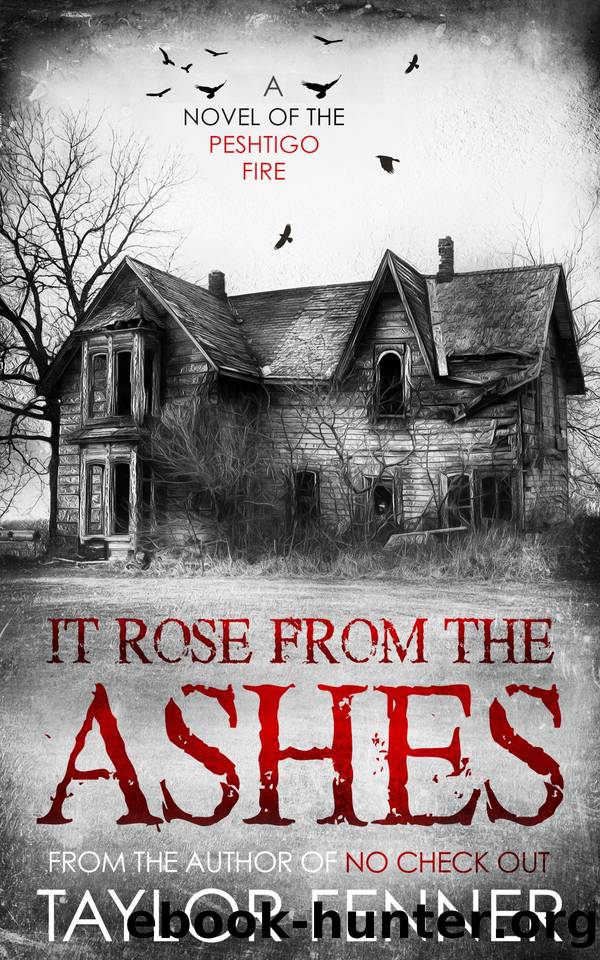 It Rose From the Ashes by Taylor Fenner