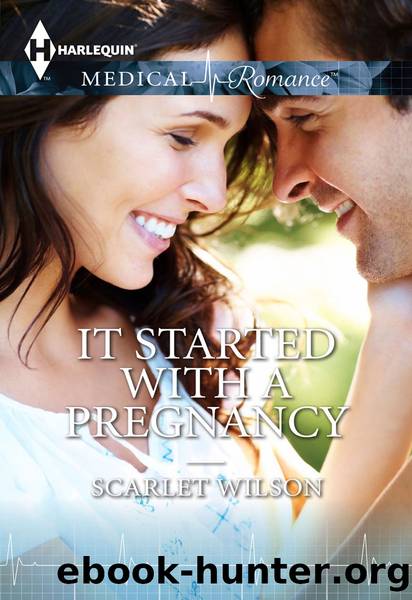It Started With a Pregnancy by Scarlet Wilson