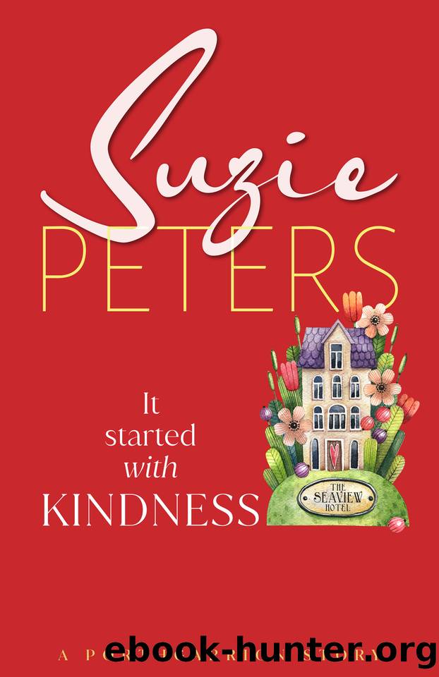 It Started with Kindness by Peters Suzie