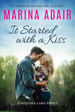 It Started with a Kiss (A Sequoia Lake Novel) by Marina Adair