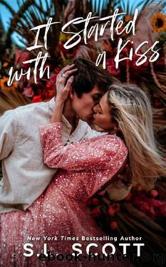 It Started with a Kiss by S.L. Scott