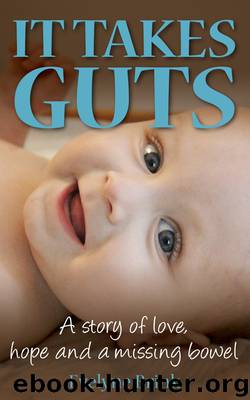 It Takes Guts: A story of love, hope and a missing bowel by Brink Evelyne