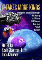 It Takes More Kinds by Kevin Steverson
