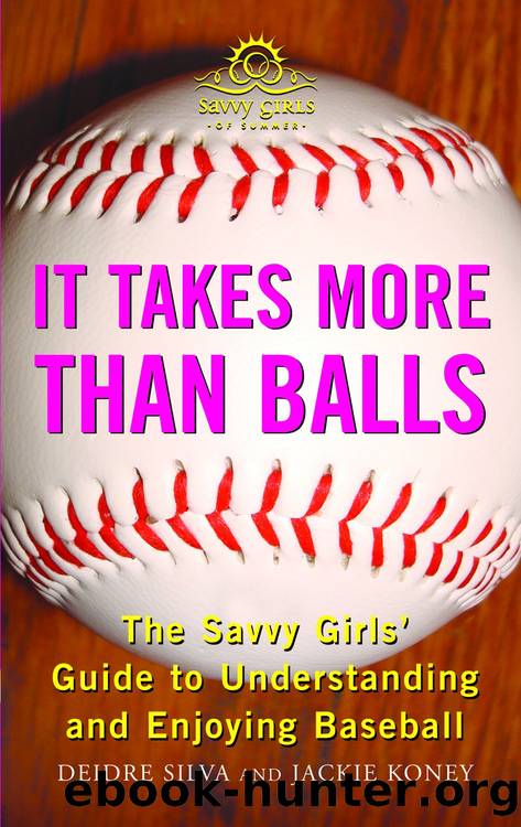 It Takes More Than Balls by Diedre Silva