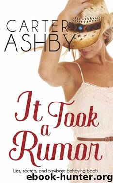 It Took a Rumor by Carter Ashby