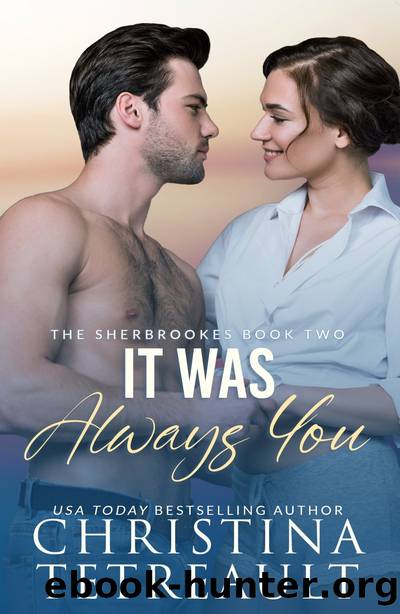 It Was Always You by Christina Tetreault
