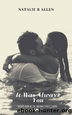 It Was Always You by Natalie R Allen