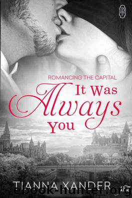 It Was Always You by Tianna Xander