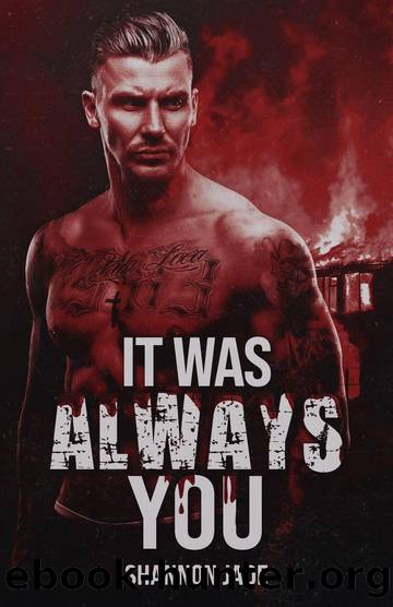 It Was Always You: A friends to strangers to lovers Irish Mafia romance (Four Points Mafia Book 1) by Shannon Jade