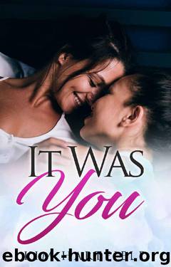 It Was You by Kim Hartfield