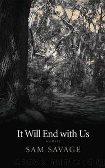 It Will End with Us by Savage Sam