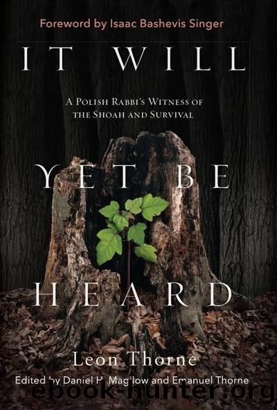 It Will Yet Be Heard by Leon Thorne Daniel Magilow Emanuel Thorne