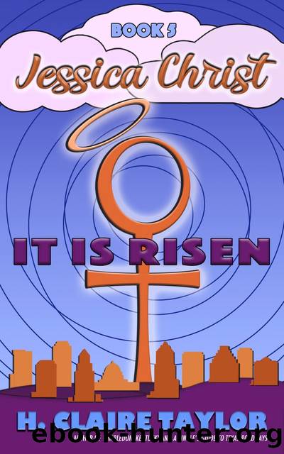 It is Risen by H. Claire Taylor