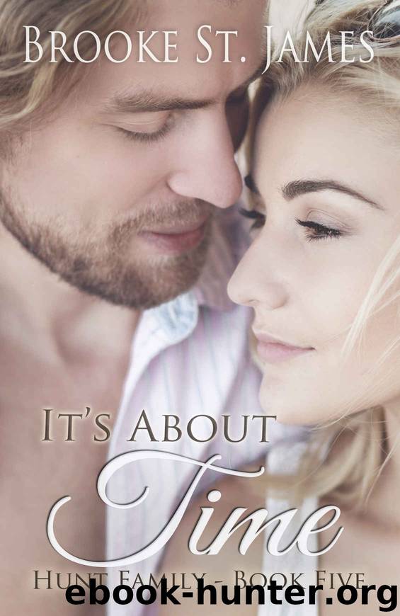 It's About Time (Hunt Family #5) by Brooke St. James