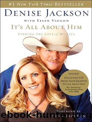 It's All About Him by Denise Jackson