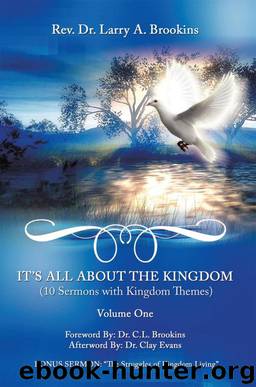 It's All About The Kingdom, Volume One by Rev. Dr. Larry A. Brookins