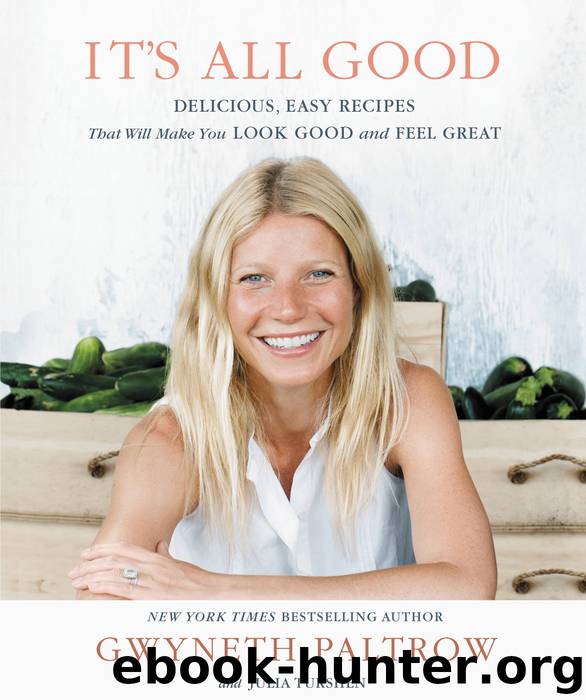 It's All Good by Gwyneth Paltrow & Ditte Isager