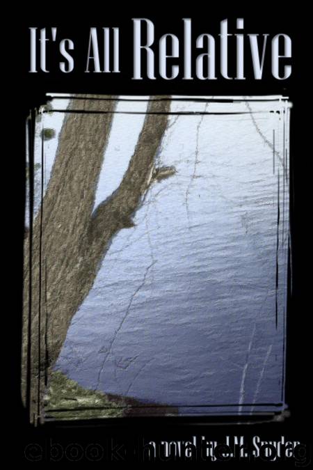 It's All Relative by J.M. Snyder