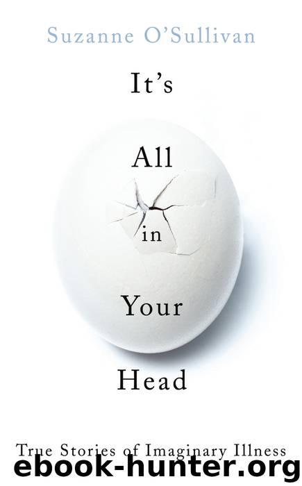 It's All in Your Head by Suzanne O'Sullivan
