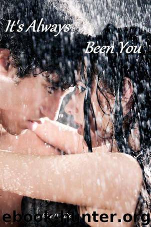 It's Always Been You by Debbie D. Ellis