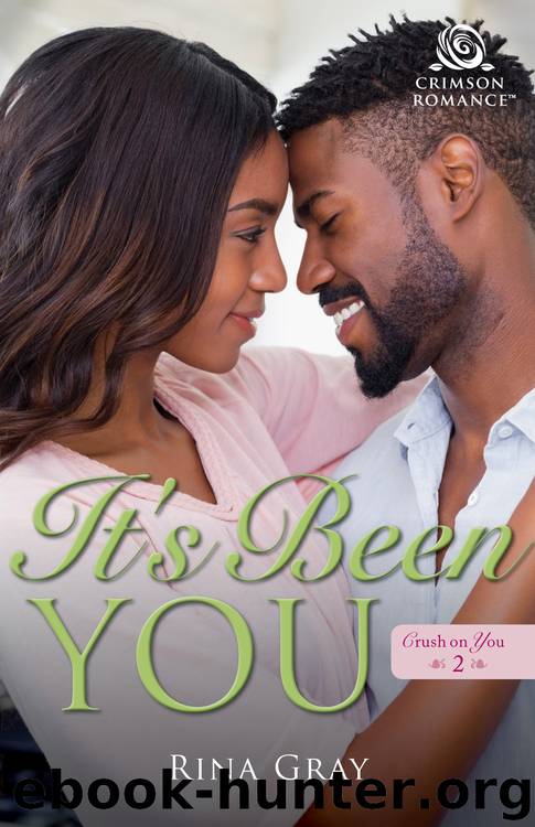 It's Been You by Rina Gray