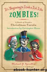 It's Beginning To Look a Lot Like Zombies by Michael P. Spradlin