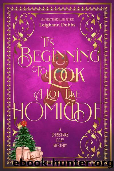 It's Beginning to Look a Lot Like Homicide by Leighann Dobbs