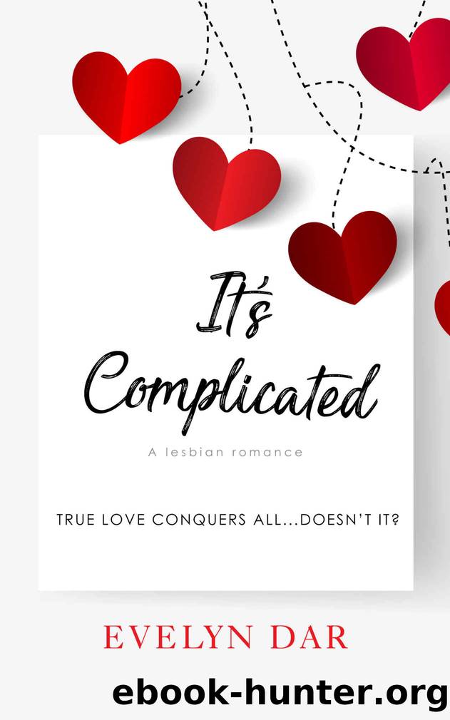 It's Complicated by Evelyn Dar