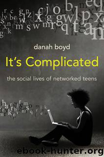 It's Complicated by danah boyd