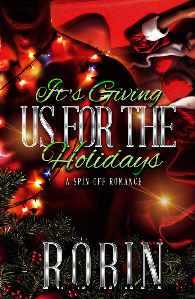 It's Giving Us For The Holidays: A Spin Off Romance by Robin