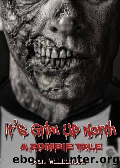 It's Grim Up North by Sean Wilkinson