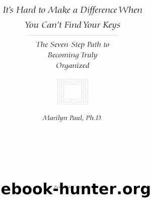 It's Hard to Make a Difference When You Can't Find Your Keys by Paul Marilyn Byfield
