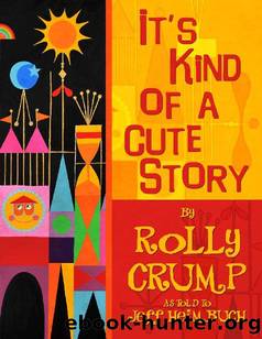 It's Kind of a Cute Story by Jeff Heimbuch & Rolly Crump